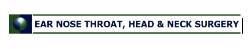 Ear Nose Throat, Head & Neck Surgery